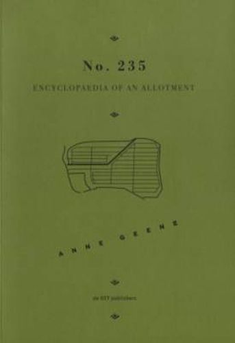 Cover image for Anne Greene - No. 235 Encyclopaedia of an Allotment