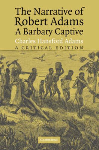 Cover image for The Narrative of Robert Adams, A Barbary Captive: A Critical Edition