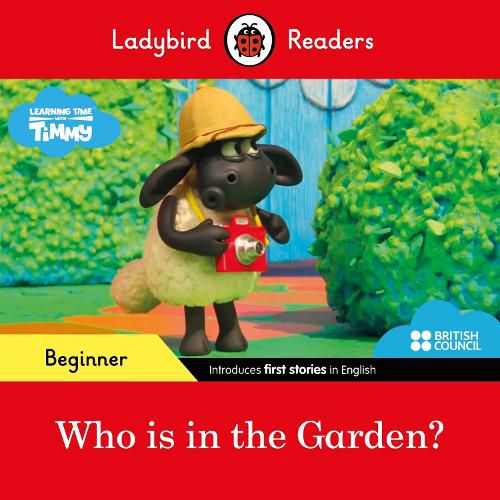 Cover image for Ladybird Readers Beginner Level - Timmy - Who is in the Garden? (ELT Graded Reader)