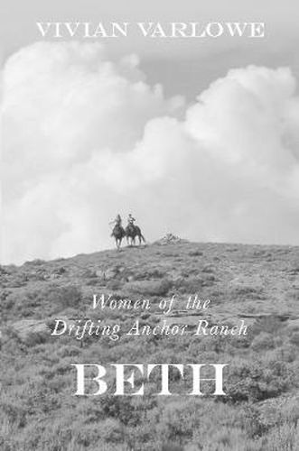 Cover image for Beth: Women of the Drifting Anchor Ranch