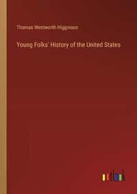 Cover image for Young Folks' History of the United States