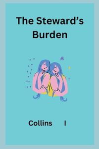 Cover image for The Steward's Burden