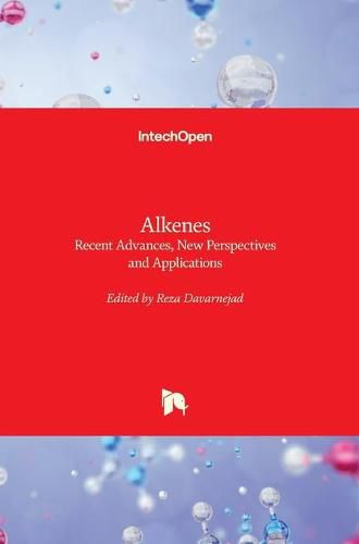 Cover image for Alkenes: Recent Advances, New Perspectives and Applications