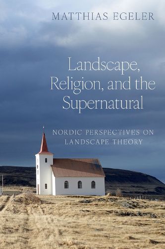 Landscape, Religion, and the Supernatural