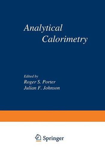 Cover image for Analytical Calorimetry: Proceedings of the American Chemical Society Symposium on Analytical Calorimetry, San Francisco, California, April 2-5, 1968