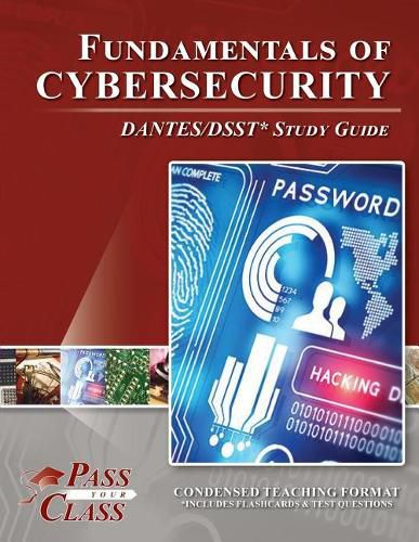 Cover image for Fundamentals of Cybersecurity Dantes / Dsst Test Study Guide