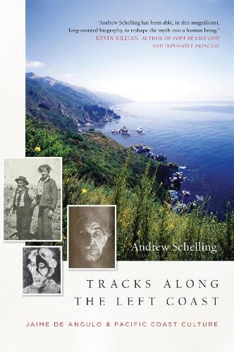 Cover image for Tracks Along The Left Coast: Jaime de Angulo & Pacific Coast Culture