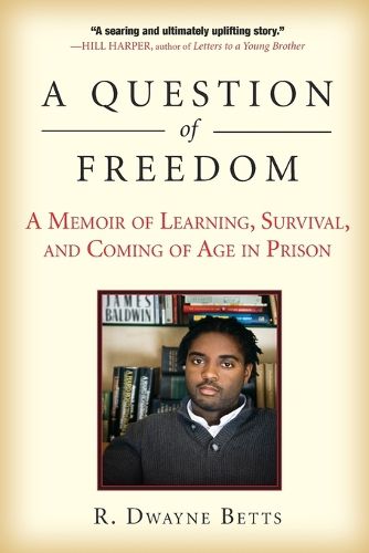 Cover image for A Question of Freedom: A Memoir of Learning, Survival, and Coming of Age in Prison