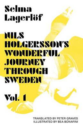 Cover image for Nils Holgersson's Wonderful Journey Through Sweden: Volume 1