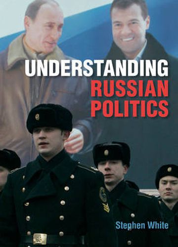 Cover image for Understanding Russian Politics