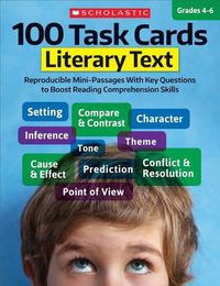 Cover image for 100 Task Cards: Literary Text: Reproducible Mini-Passages with Key Questions to Boost Reading Comprehension Skills
