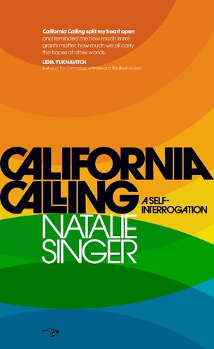 Cover image for California Calling: A Self-Interrogation