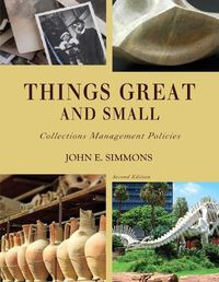 Cover image for Things Great and Small: Collections Management Policies