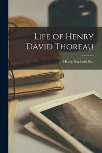 Cover image for Life of Henry David Thoreau