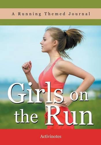 Cover image for Girls on the Run- A Running Themed Journal