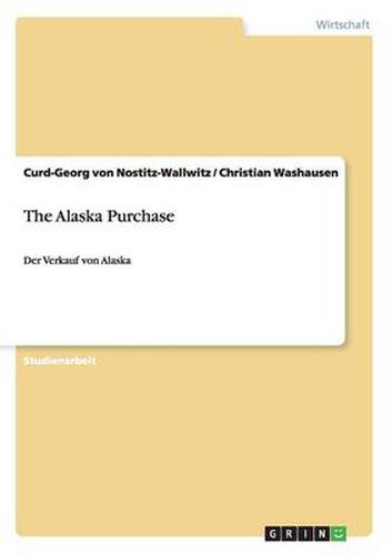 Cover image for The Alaska Purchase: Der Verkauf von Alaska