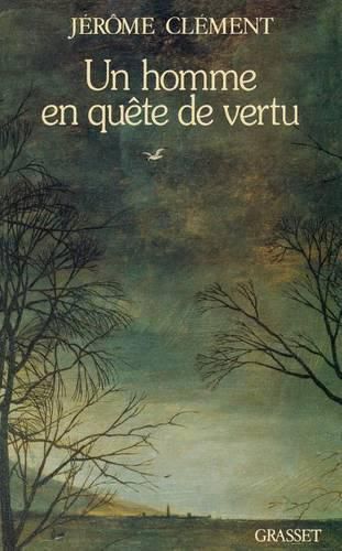 Cover image for Un homme en quete de vertu