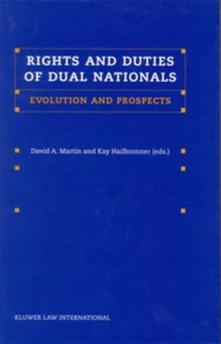 Cover image for Rights and Duties of Dual Nationals: Evolution and Prospects