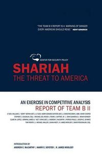 Cover image for Shariah: The Threat To America: An Exercise In Competitive Analysis (Report of Team B II)