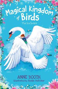 Cover image for Magical Kingdom of Birds: The Ice Swans