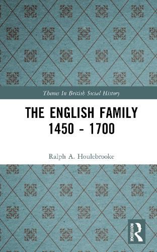 Cover image for The English Family 1450 - 1700