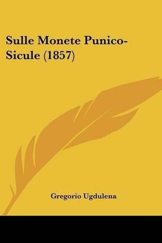 Cover image for Sulle Monete Punico-Sicule (1857)