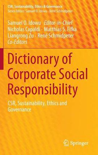 Cover image for Dictionary of Corporate Social Responsibility: CSR, Sustainability, Ethics and Governance