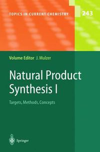 Cover image for Natural Product Synthesis I: Targets, Methods, Concepts