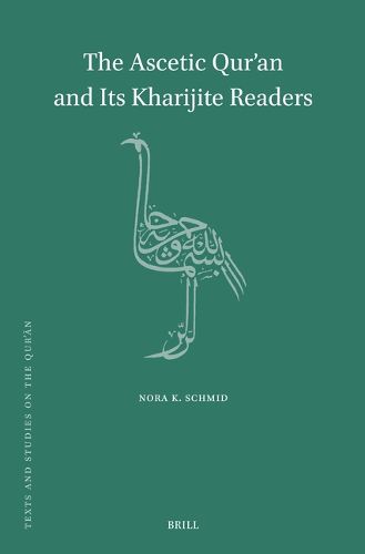 Cover image for The Ascetic Qur'an and Its Kharijite Readers