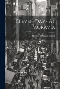 Cover image for Eleven Days At Moravia