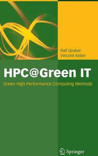 HPC@Green IT: Green High Performance Computing Methods