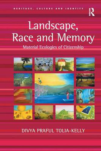 Cover image for Landscape, Race and Memory: Material Ecologies of Citizenship