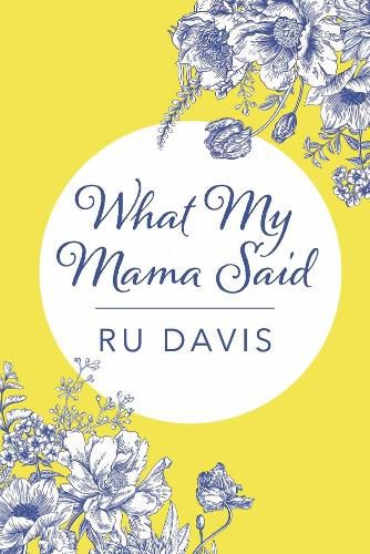 Cover image for What My Mama Said