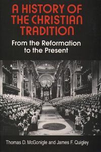 Cover image for A History of the Christian Tradition, Vol. II: From the Reformation to the Present