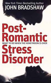 Cover image for Post-Romantic Stress Disorder: What to Do When the Honeymoon is Over
