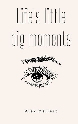 Cover image for Life's little big moments