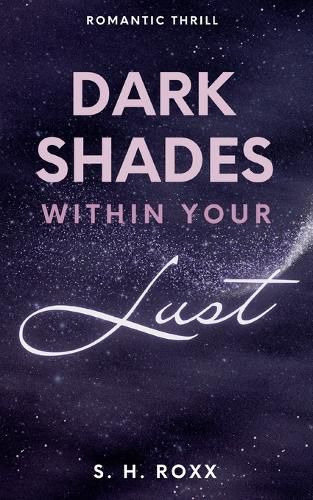 Cover image for Dark Shades Within Your Lust