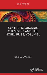 Cover image for Synthetic Organic Chemistry and the Nobel Prize, Volume 2