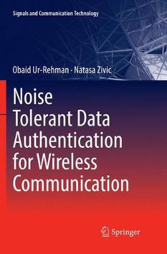 Cover image for Noise Tolerant Data Authentication for Wireless Communication