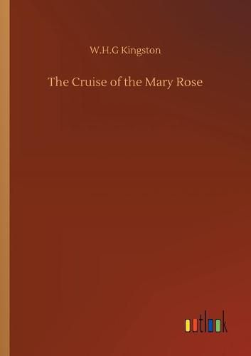 Cover image for The Cruise of the Mary Rose