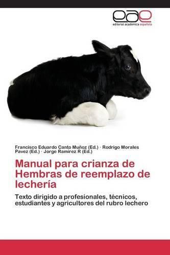 Cover image for Manual para crianza de Hembras de reemplazo de lecheria