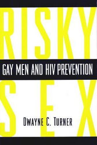 Cover image for Risky Sex?: Gay Men and HIV Prevention