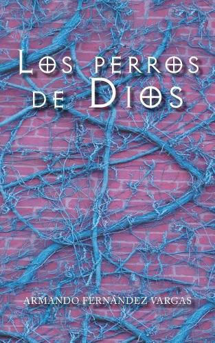 Cover image for Los perros de Dios