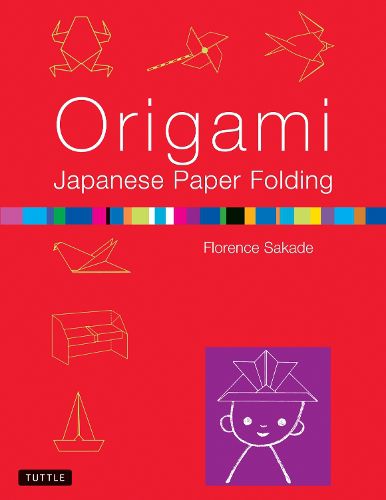 Origami Japanese Paper Folding: This Easy Origami Book Contains 50 Fun Projects and Origami How-to Instructions