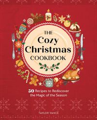 Cover image for The Cozy Christmas Cookbook