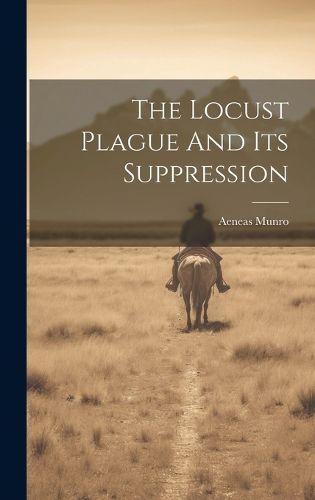 Cover image for The Locust Plague And Its Suppression