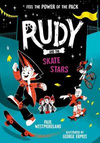 Cover image for Rudy and the Skate Stars: a Times Children's Book of the Week
