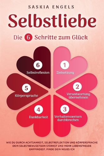 Cover image for Selbstliebe - Die 6 Schritte zum Glueck