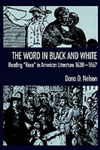 Cover image for 'The Word in Black and White': Reading "Race' in American Literature, 1638-1867