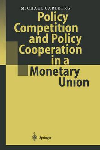 Cover image for Policy Competition and Policy Cooperation in a Monetary Union